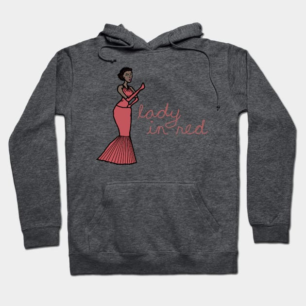 Jazz Artist - "Lady in Red" Hoodie by LochNestFarm